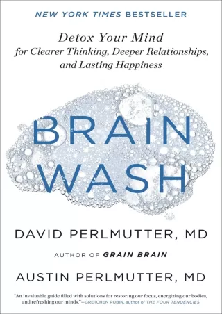 Read Ebook Pdf Brain Wash: Detox Your Mind for Clearer Thinking, Deeper Relationships, and