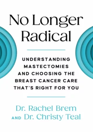 Read PDF  No Longer Radical: Understanding Mastectomies and Choosing the Breast Cancer