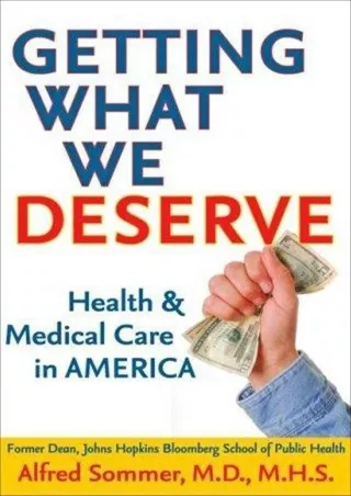 Download [PDF] Getting What We Deserve: Health   Medical Care in America