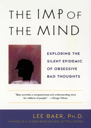 Read ebook [PDF] The Imp of the Mind: Exploring the Silent Epidemic of Obsessive Bad Thoughts