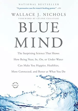Read online  Blue Mind: The Surprising Science That Shows How Being Near, In, On, or Under