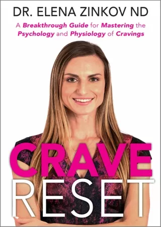[Ebook] Crave Reset: A Breakthrough Guide for Mastering the Psychology and Physiology