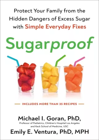 Read Ebook Pdf Sugarproof: Protect Your Family from the Hidden Dangers of Excess Sugar with