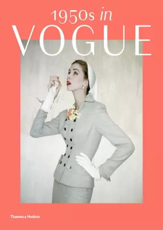 Pdf Ebook 1950s in Vogue: The Jessica Daves Years, 1952-1962