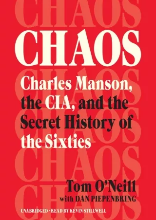 Full DOWNLOAD Chaos: Charles Manson, the CIA, and the Secret History of the Sixties