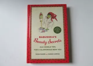 EBOOK READ Babushka's Beauty Secrets: Old World Tips for a Glamorous New You
