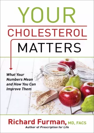 Full PDF Your Cholesterol Matters: What Your Numbers Mean and How You Can Improve Them