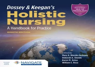 EBOOK READ Dossey & Keegan's Holistic Nursing: A Handbook for Practice: A Handbo