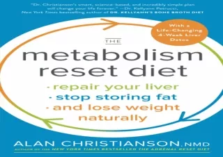 PDF The Metabolism Reset Diet: Repair Your Liver, Stop Storing Fat, and Lose Wei