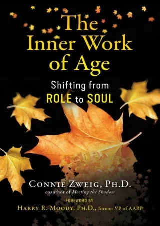 Read online  The Inner Work of Age: Shifting from Role to Soul