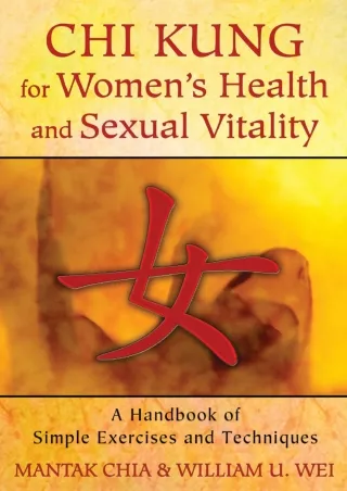 Read Ebook Pdf Chi Kung for Women's Health and Sexual Vitality: A Handbook of Simple