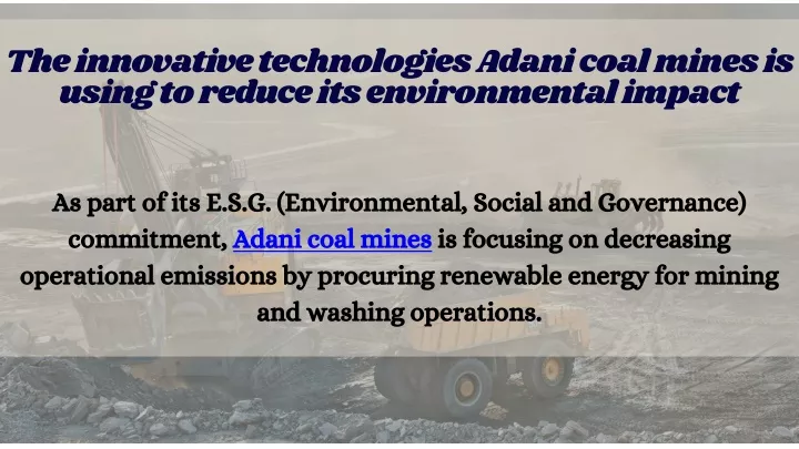 the innovative technologies adani coal mines