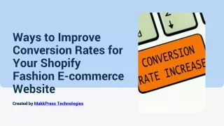 Ways to Improve Conversion Rates for Your Shopify Fashion E-commerce Website