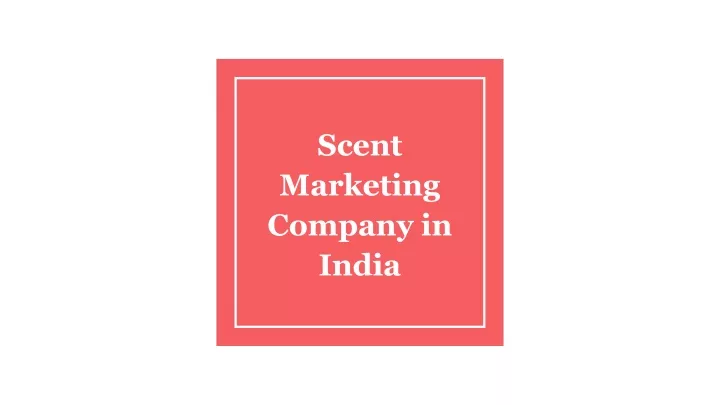 scent marketing company in india