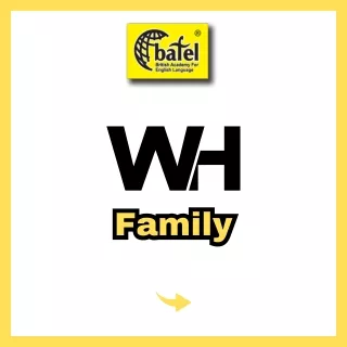 WH Family - English language institute in Uttam Nagar - bafel