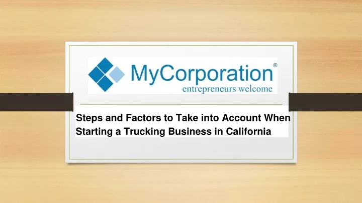 steps and factors to take into account when starting a trucking business in california