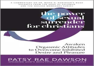 PDF The Power of Sexual Surrender for Christians (Annotated): Awaken Orgasmic At