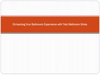 Enhancing Your Bathroom Experience with Toto Bathroom Sinks