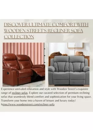 Discover Ultimate Comfort with Wooden Street's Recliner Sofa Collection