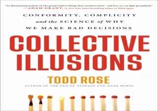 PDF Collective Illusions: Conformity, Complicity, and the Science of Why We Make