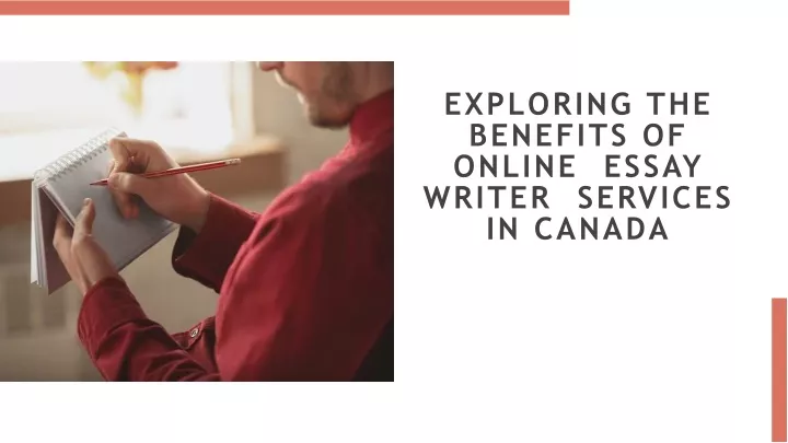 exploring the benefits of online essay writer