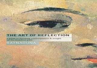 PDF The Art of Reflection (new edition): A Guide to Thinking, Contemplation and