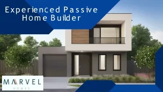 Experienced Passive Home Builder