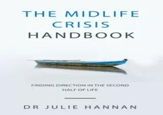 PDF DOWNLOAD The Midlife Crisis Handbook: Finding Direction in the Second Half o