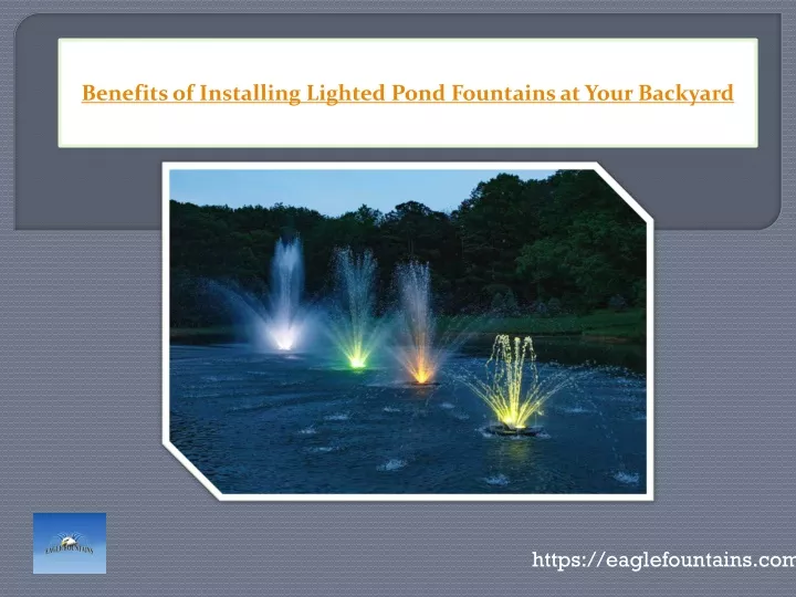 benefits of installing lighted pond fountains