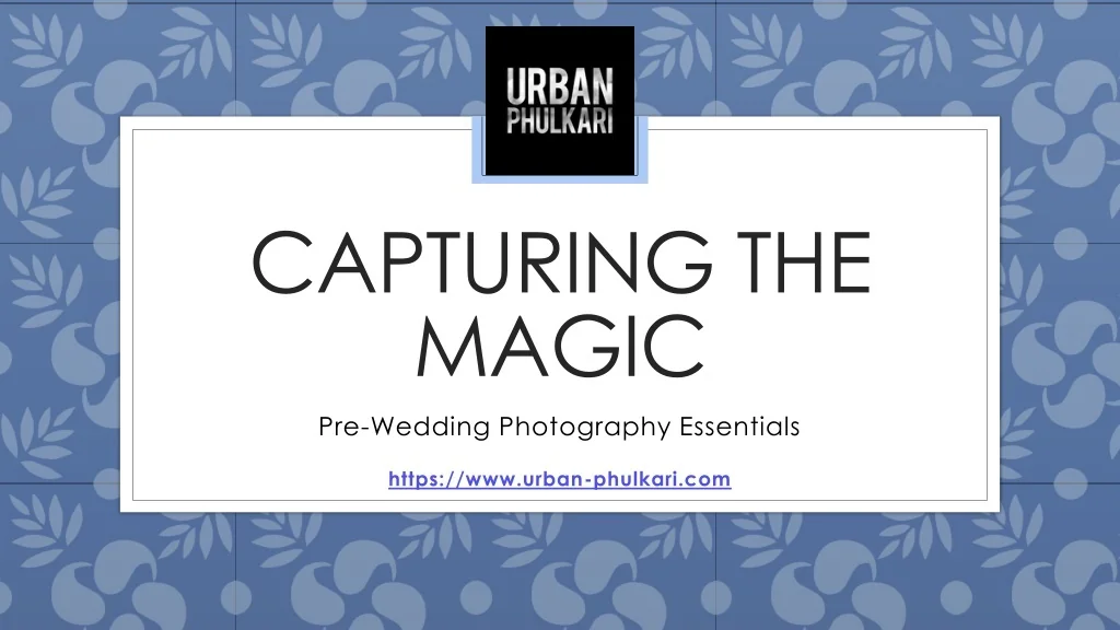 PPT - Capturing the Magic PowerPoint Presentation, free download - ID ...