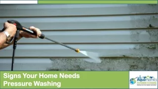 Signs Your Home Needs To Be Pressure Washed