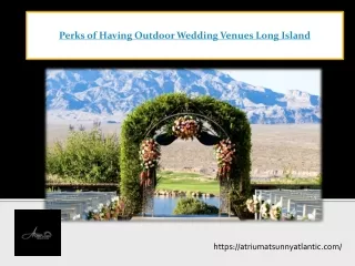 Perks of Having Outdoor Wedding Venues Long Island