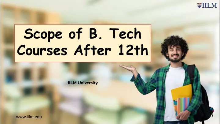 scope of b tech courses after 12th