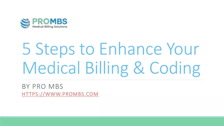 5 steps to enhance your medical billing coding