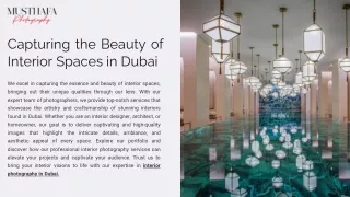 Capturing the Beauty of Interior Spaces in Dubai -  Musthafa Photography