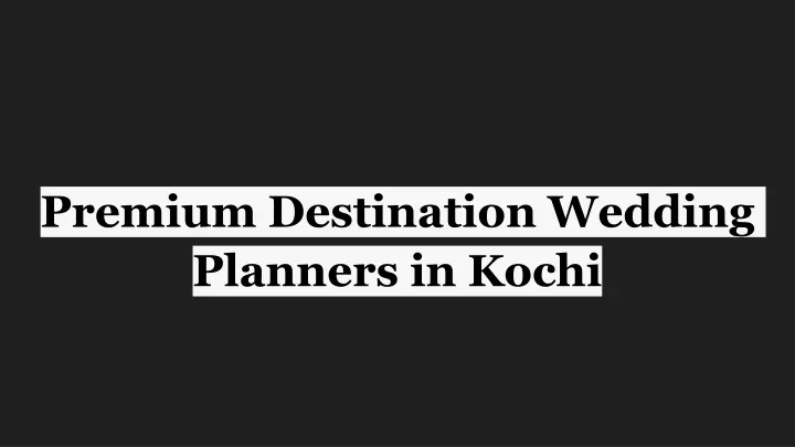 premium destination wedding planners in kochi