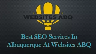 Best SEO Services In Albuquerque At Websites ABQ