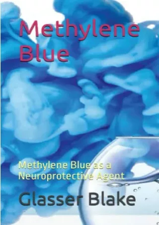 Read ebook [PDF] Methylene Blue: Methylene Blue as a Neuroprotective Agent