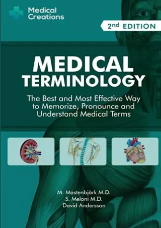 PDF/READ Medical Terminology: The Best and Most Effective Way to Memorize, Pronounce