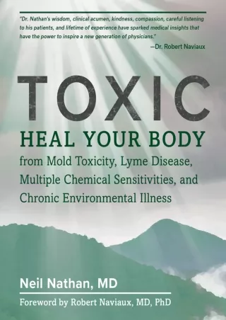 $PDF$/READ/DOWNLOAD Toxic: Heal Your Body from Mold Toxicity, Lyme Disease, Multiple Chemical