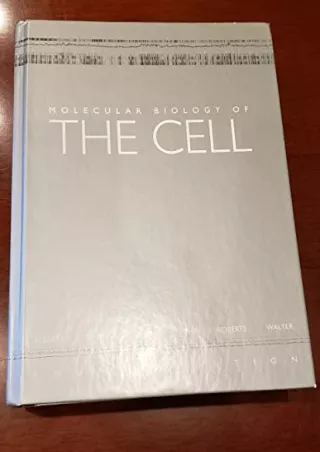 [PDF READ ONLINE] Molecular Biology of the Cell, Fourth Edition