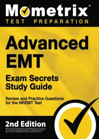 get [PDF] Download Advanced EMT Exam Secrets Study Guide - Review and Practice Questions for the