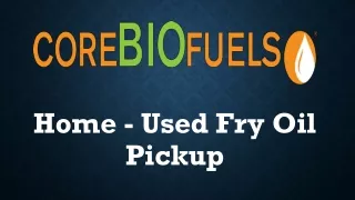 Home - Used Fry Oil Pickup