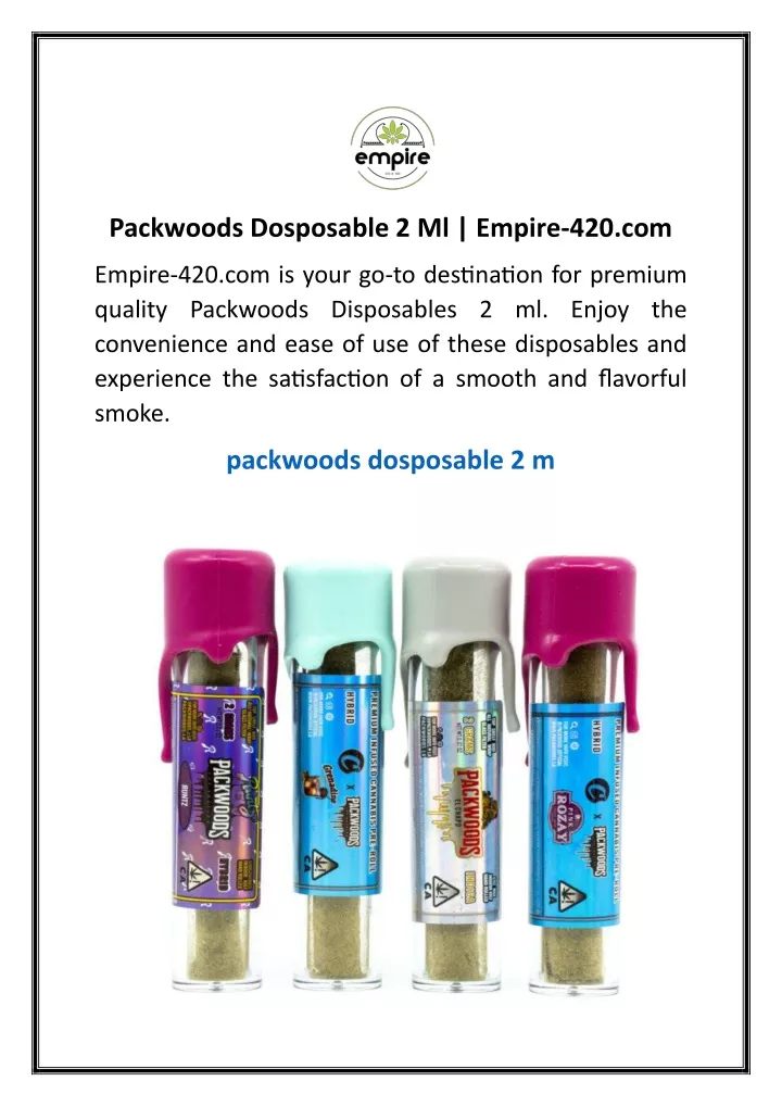 packwoods dosposable 2 ml empire 420 com
