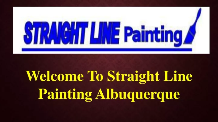 welcome to straight line painting albuquerque