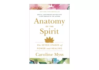 Kindle online PDF Anatomy of the Spirit The Seven Stages of Power and Healing fo