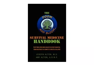 Kindle online PDF The Doom and Bloom Survival Medicine Handbook Keep your Loved