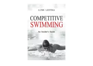 Ebook download Competitive Swimming An Insiders Guide free acces