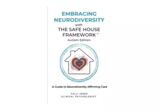 Download Embracing Neurodiversity with The Safe House Framework Autism Edition f