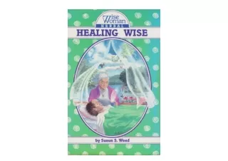 Kindle online PDF Healing Wise 4 Wise Woman Herbal for android